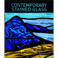 Contemporary Stained Glass: Practical Modern Techniques