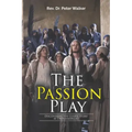 The Passion Play: Discovering the Gospel Story at Oberammergau