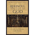 Rekindle the Gift of God: A Handbook for Priestly Life
