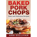 Baked Pork Chops: Easy and Delicious Recipes