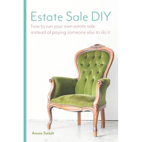 Estate Sale DIY: How to Run your own Estate Sale Instead of Paying Someone Else to Do It