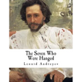 The Seven Who Were Hanged: A Story