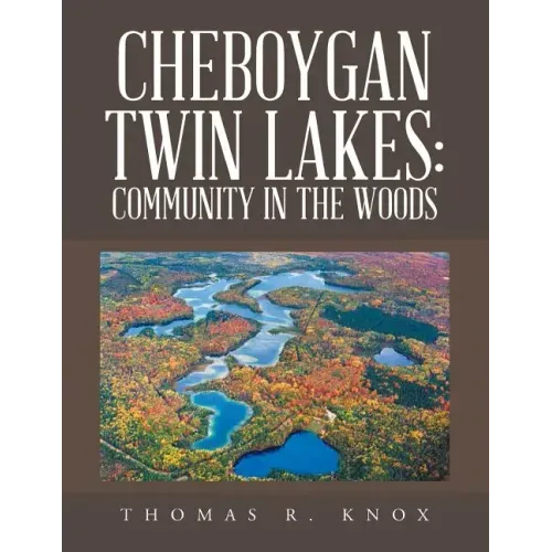 Cheboygan Twin Lakes: Community in the Woods