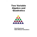 Two Variable Algebra and Quadratics