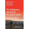The Indigenous Identity of the South Saami: Historical and Political Perspectives on a Minority Within a Minority