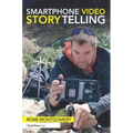 Smartphone Video Storytelling