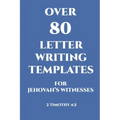 Over 80 Letter Writing Templates for Jehovah's Witnesses: JW Gift Idea