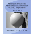 American Invitational Mathematics Examination (AIME) Preparation (Volume 3)