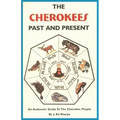 The Cherokees Past and Present