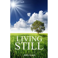 Living Still: Walking in Peace in the Midst of Life