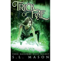 Trick of Fae: It's a contest with one rule: compete to live. New Adult Urban Fantasy - Fairy Tale Nursery Rhyme Retelling