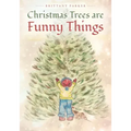 Christmas Trees are Funny Things