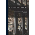 Characteristicks: of Men, Manners, Opinions, Times ..; 2