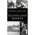 Hidden History of Cleveland Sports