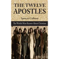 The Twelve Apostles: The World's Most Known-About Christians