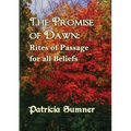 The Promise of Dawn: Rites of Passage for all Beliefs
