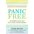 Panic Free: The 10-Day Program to End Panic, Anxiety, and Claustrophobia