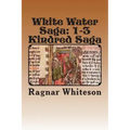 White Water Saga: Prison Kindred Sagas