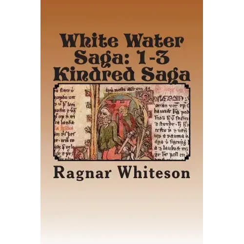 White Water Saga: Prison Kindred Sagas