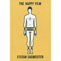 Stefan Sagmeister: The Happy Film: A Pitchbook
