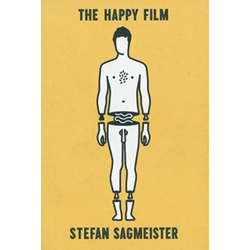 Stefan Sagmeister: The Happy Film: A Pitchbook