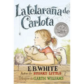 Telaraña de Carlota: A Newbery Honor Award Winner