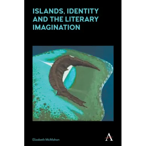 Islands, Identity and the Literary Imagination