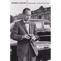 Norman Cousins: Peacemaker in the Atomic Age