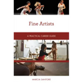 Fine Artists: A Practical Career Guide