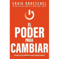 El Poder Para Cambiar: Domina Los Hábitos Más Importantes