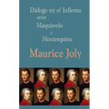 Diálogo en el infierno entre Maquiavelo y Montesquieu