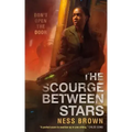 The Scourge Between Stars