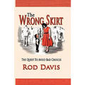 The Wrong Skirt: The Quest To Avoid Bad Choices