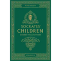 Socrates' Children: An Introduction to Philosophy from the 100 Greatest Philosophers: Volume III: Modern Philosophers Volume 3