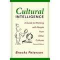 Cultural Intelligence: A Guide to Working with People from Other Cultures