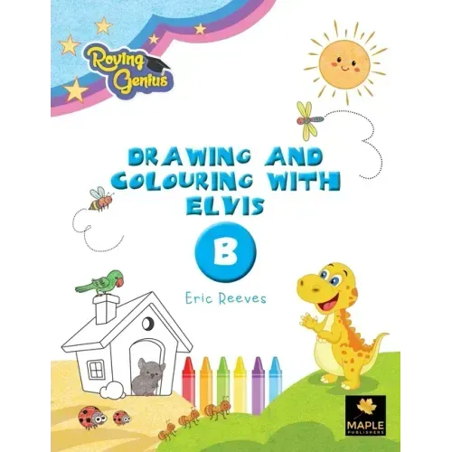Drawing and Colouring with Elvis: B