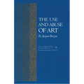 The Use and Abuse of Art