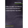 Structured Matrices and Polynomials: Unified Superfast Algorithms