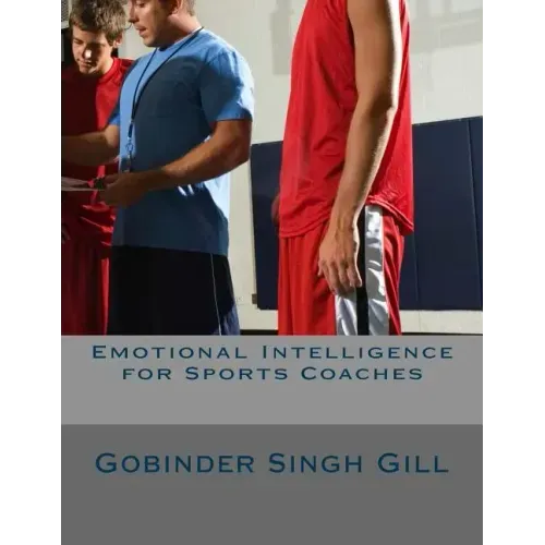 Emotional Intelligence for Sports Coaches