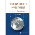 Foreign Direct Investment: A Global Perspective