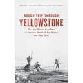 Rough Trip Through Yellowstone