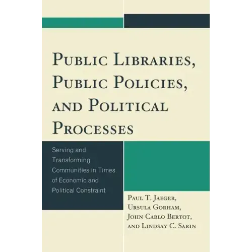 Public Libraries, Public Policies, and Political Processes