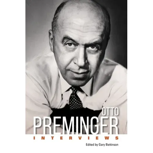 Otto Preminger: Interviews