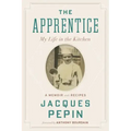 The Apprentice: My Life in the Kitchen