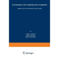 Economics of Cooperative Farming: Objectives and Optima in Hungary