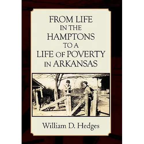 From Life in the Hamptons to a Life of Poverty in Arkansas