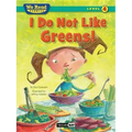 I Do Not Like Greens! (We Read Phonics Level 4 (Paperback))