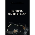 En Versos Mis Recuerdos