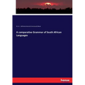A comparative Grammar of South African Languages