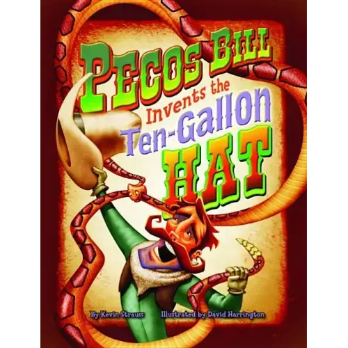 Pecos Bill Invents the Ten-Gallon Hat